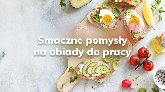 Smaczne pomysły na obiady do pracy