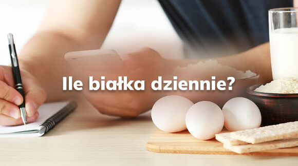 Ile białka dziennie?