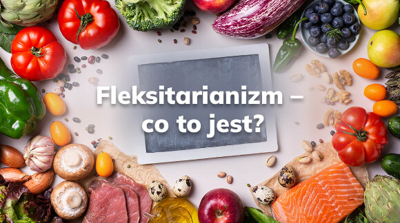 Fleksitarianizm - co to jest?