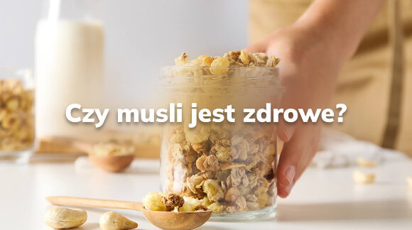 Czy musli jest zdrowe? 