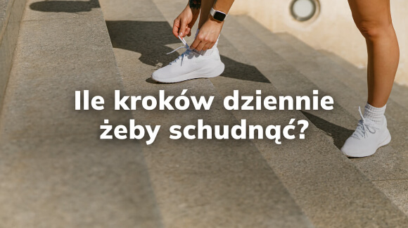 Ile kroków dziennie, żeby schudnąć? 