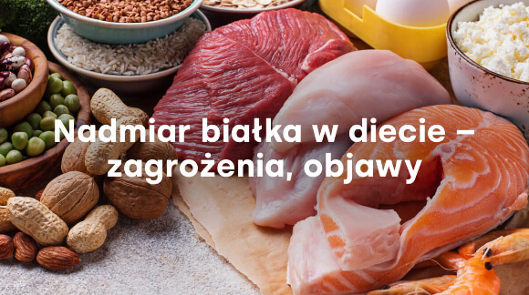 Nadmiar białka w diecie - zagrożenia, objawy